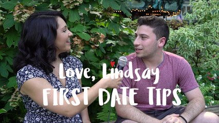 Love, Lindsay: First Date Tips