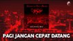 Andra And The Backbone - Pagi Jangan Cepat Datang (Official Audio)