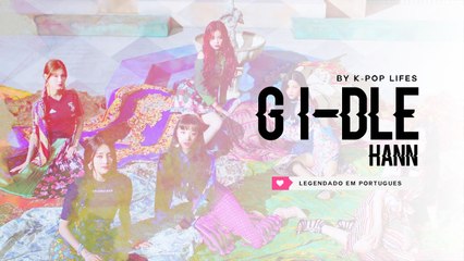 《COMEBACK》(G)I-DLE ((여자)아이들) - HANN (Alone) Legendado PT | BR
