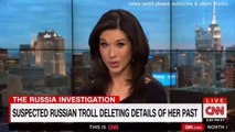 BREAKING NEWS SUSPECTED RUSSIAN TROLL DELETING DETAILS OF HER PAST. CNN NEWS