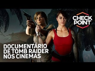 DOC DE TOMB RAIDER NOS CINEMAS, SPYRO ADIADO E VAMPYR VIRANDO SÉRIE DE TV - Checkpoint