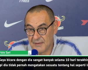 Hazard Akan Berada di Chelsea Sampai Akhir Musim - Sarri