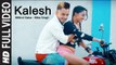 Kalesh (Full Video) Millind Gaba, Mika Singh, DirectorGifty | New Songs 2018 HD