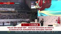 Başkan Erdoğan AK Parti 6. Olağan Büyük Kongresi'nde konuşuyor