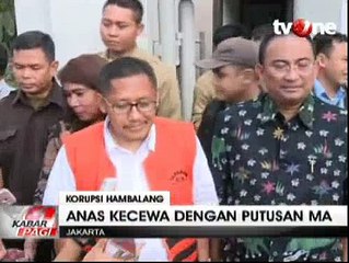 Anas Mengklaim Keputusan Mahkamah Agung Tidak Adil