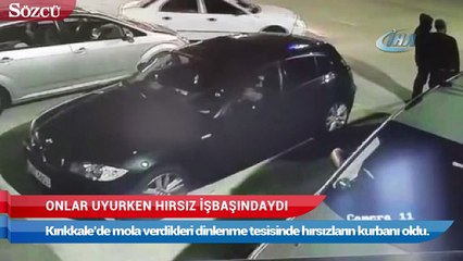 Onlar uyurken hırsızlar işbaşındaydı!