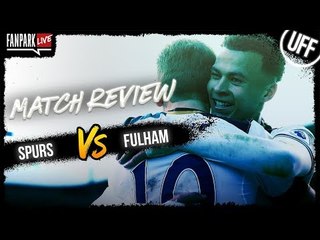 Tottenham Hotspur vs Fulham - Match Review - Full Time Call In - FanPark Live