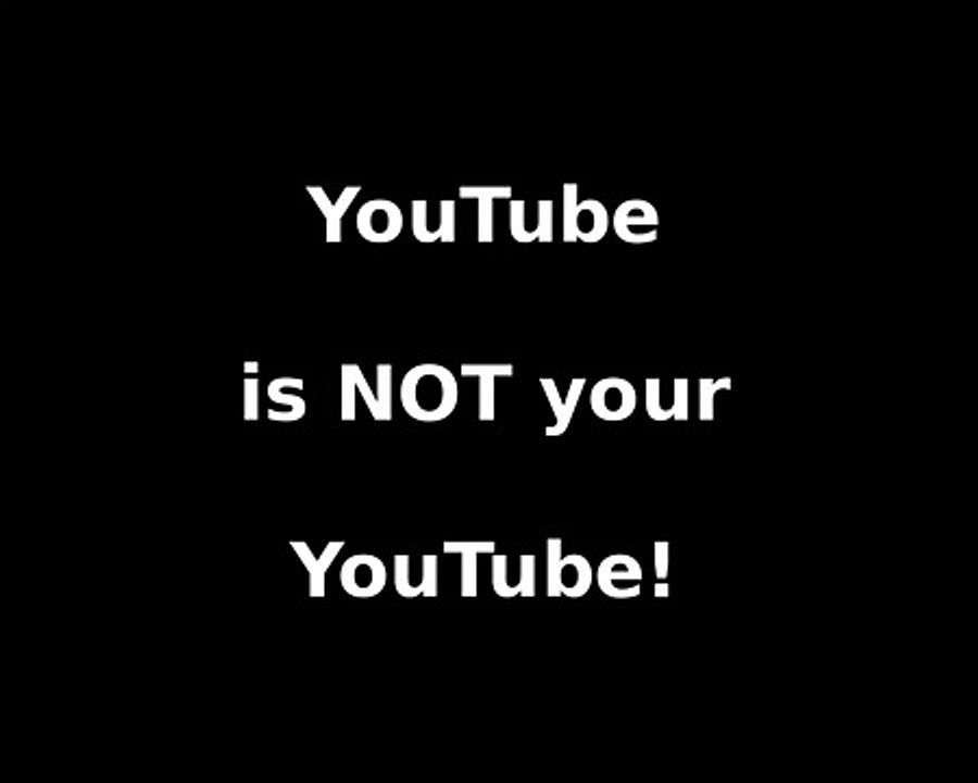 WARNING GRAPHIC - YouTube is NOT your YouTube!