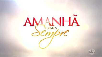 AMANHÃ É PARA SEMPRE CAPÍTULO 89 COMPLETO  HD