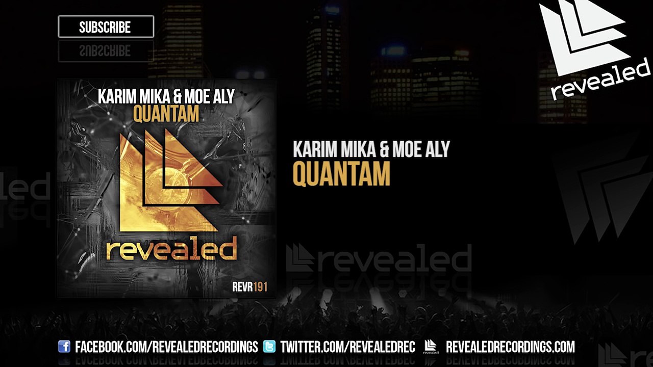 Karim Mika & Moe Aly Quantam [OUT NOW!]
