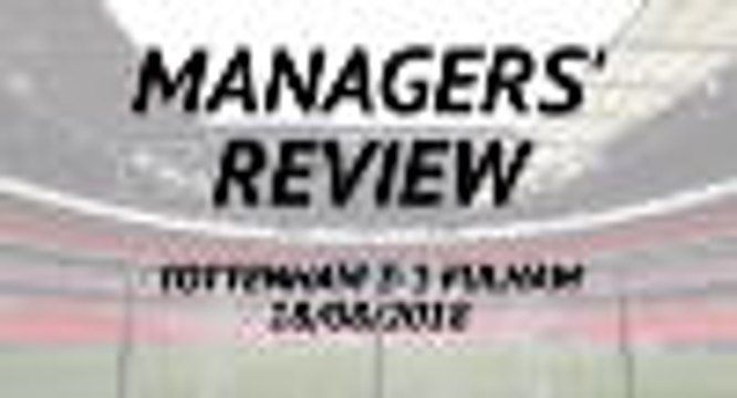 Tottenham 3-1 Fulham - Managers' review