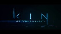 KIN - Le Commencement (2018) Bande Annonce VF - HD