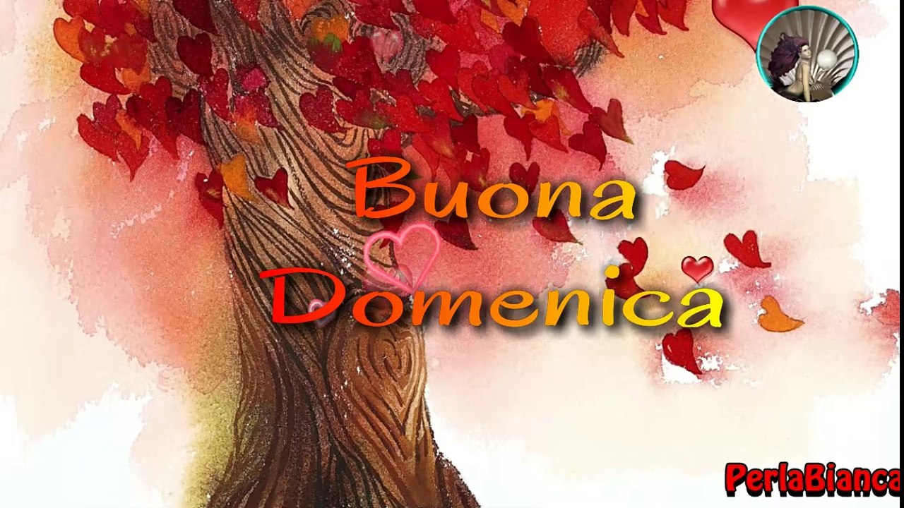 Buongiorno e buona Domenica