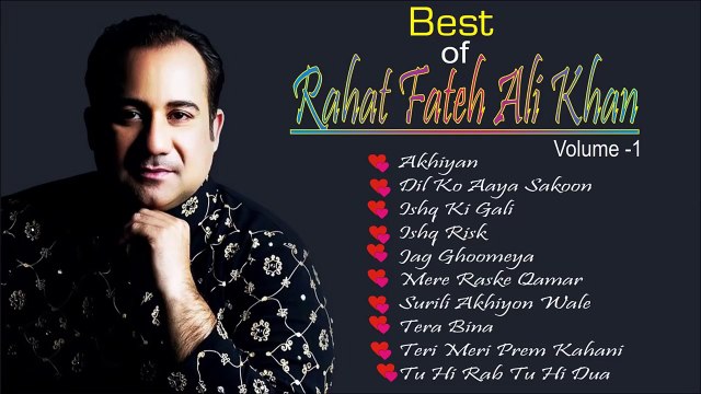 Best of Rahat Fateh Ali Khan Top 10 Romantic Songs of Rahat Fateh Ali Khan # Zili music company !