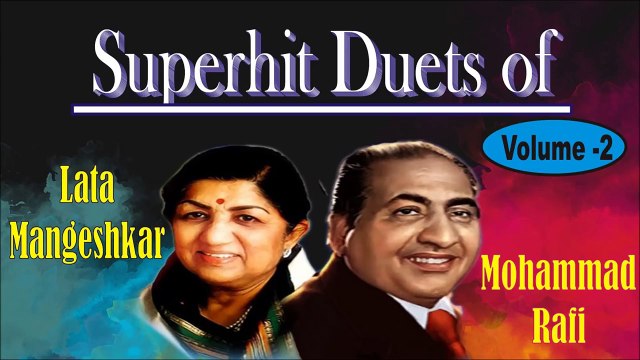 Superhit Duet of Lata & Rafi, Volume -2 मोहम्मद रफ़ी और लता मंगेशकर के सदाबहार हिन्दी गीत # Zili music company !