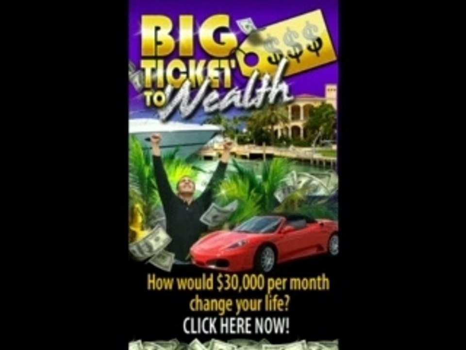 Big Ticket To Wealth - Online Business