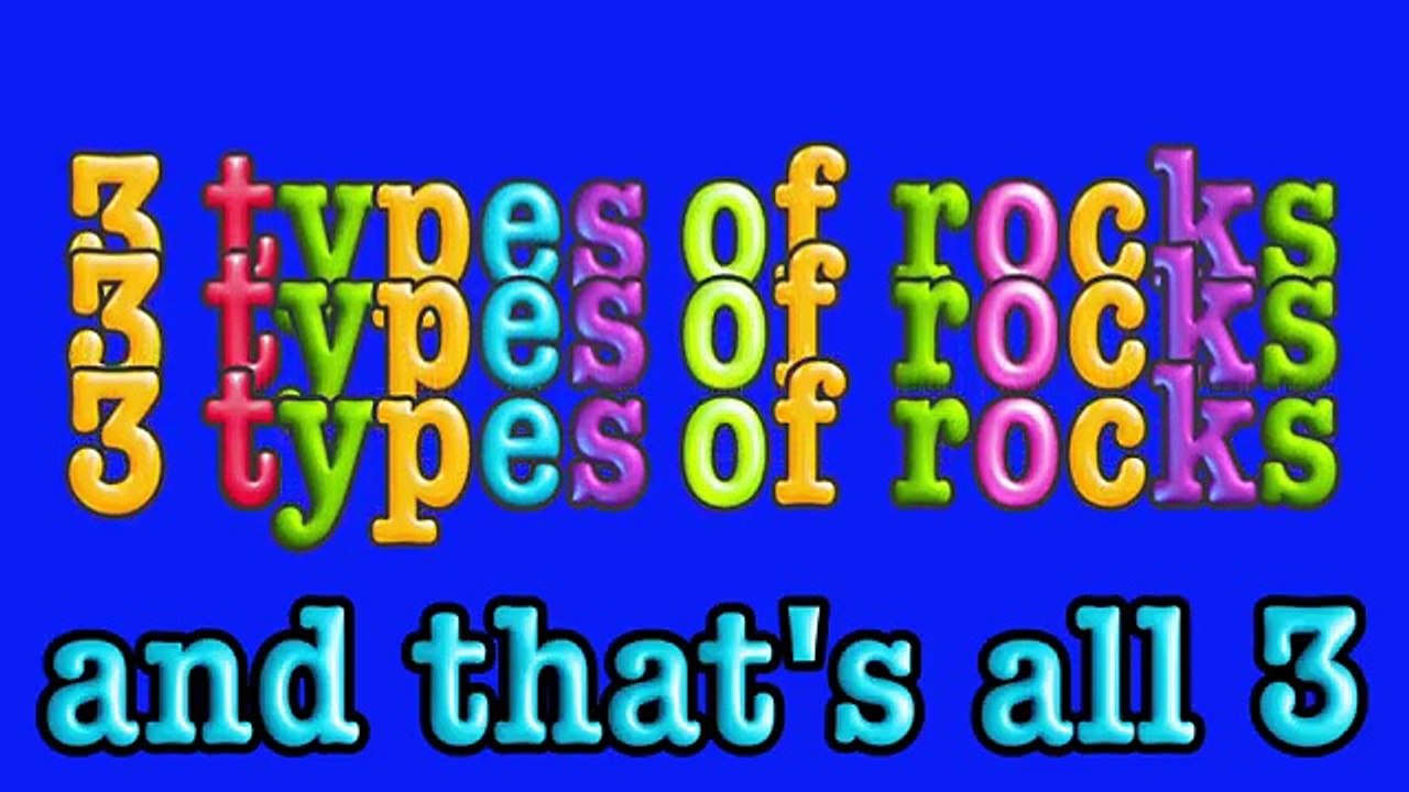 3 Types of Rock a science song