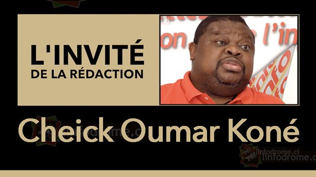 L'invité de la rédaction : Cheick Oumar Koné