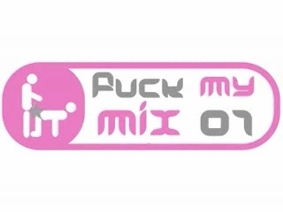 F*** My Mix n°01 part.2