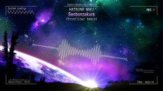 Hatsune Miku Senbonzakura (Frontliner Remix) [HQ Free]