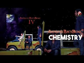 Andra And The Backbone - Chemistry (Official Lyric)
