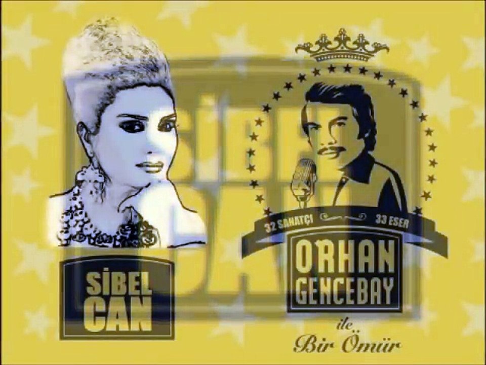 Sibel Can Bilmesin O Felek   Orhan Gencebay İle Bir Ömür  Orjinal 2012