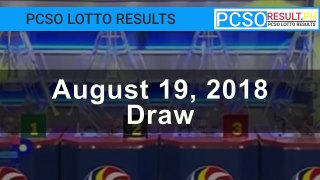 PCSO Lotto Results Today August 19, 2018 (6/58, 6/49, Swertres, STL & EZ2)