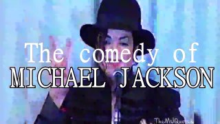 The comedy of Michael Jackson