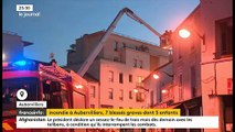 Aubervilliers : Les dernières informations sur le grave incendie qui a fait 22 blessés hier soir dont 7 graves