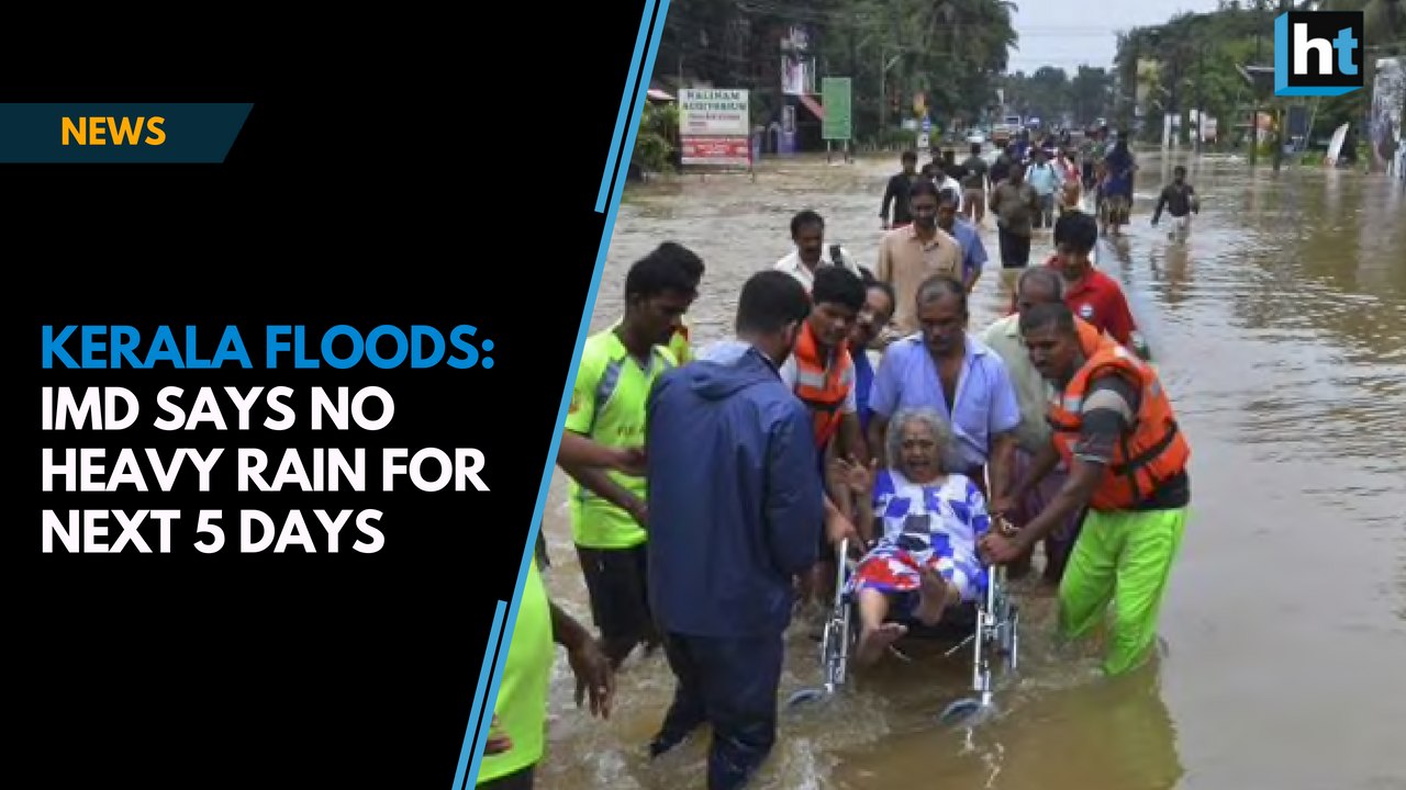 Kerala Floods: IMD says no heavy rain for next 5 days