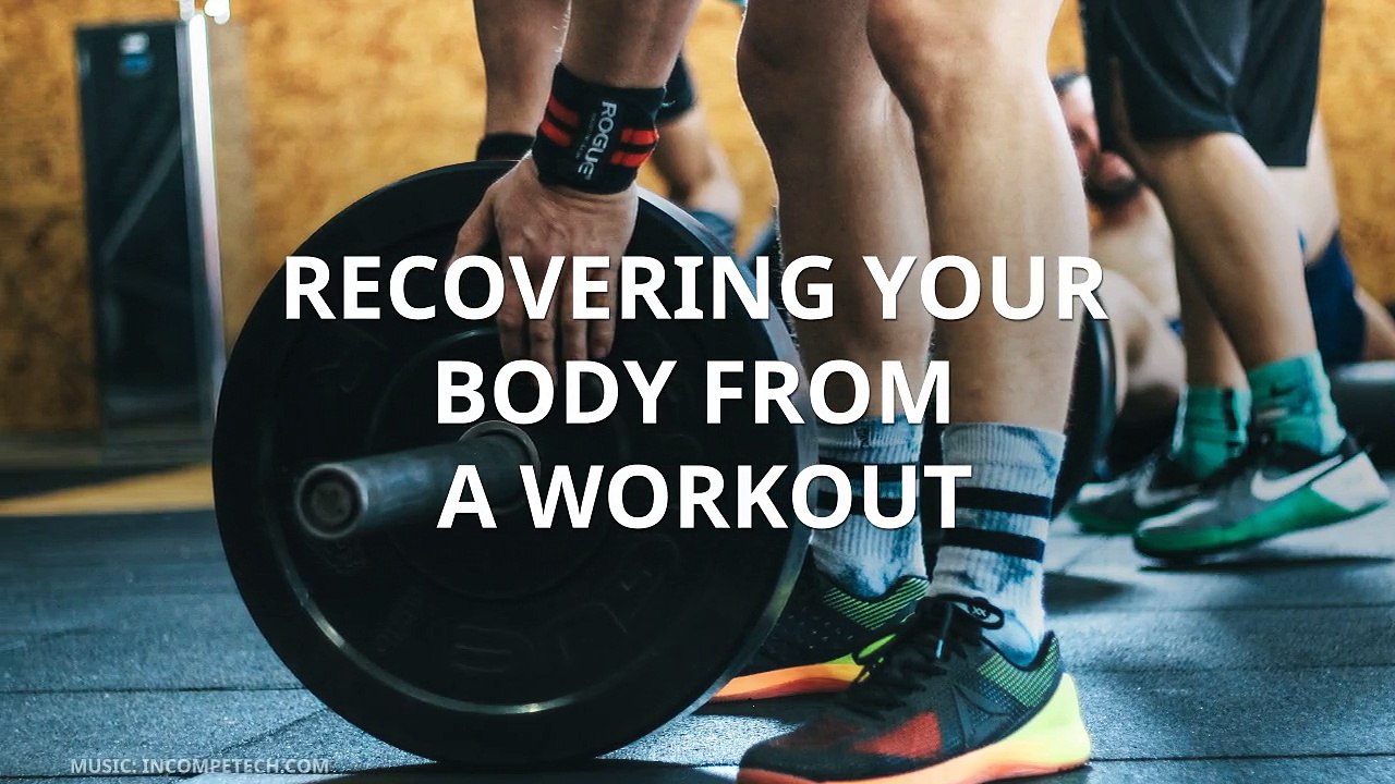RECOVERING YOUR BODY FROM  A WORKOUT