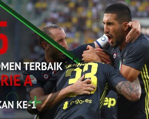 5 Moment Terbaik Serie A Pekan Ke-1
