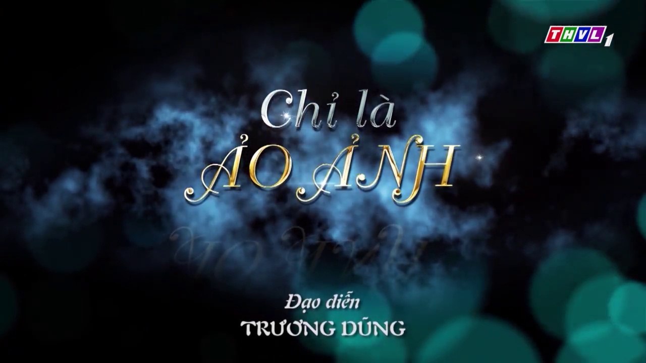 Phim Chỉ Là Ảo Ảnh Tập 12 - Phim Việt Nam