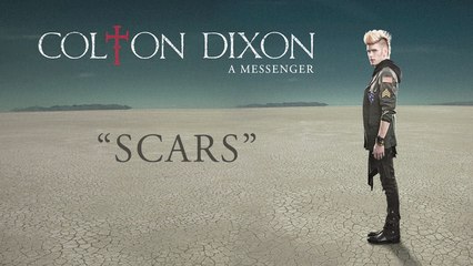 Colton Dixon - Scars (Lyric Video)