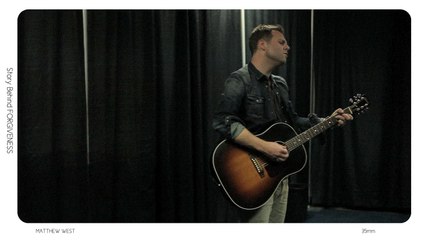 Matthew West - Story Behind the Song "Forgiveness"
