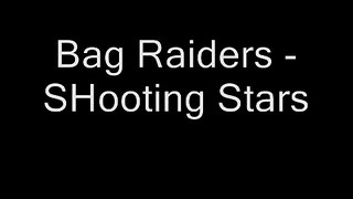 Bag Raiders Shooting Stars