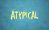 Atypical - Trailer Saison 2