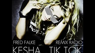 Kesha Tik Tok (Fred Falke Remix Radio)