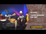 #TipsOm2: Jatuh Bangun Om-Om [Bagian 1]