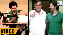 Varun Dhawan Utilizes His 'Sui Dhaga' Skills, Stitches A Birthday Gift For Dad David Dhawan