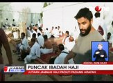 Puncak Ibadah Haji, Jutaan Jemaah Padati Padang Arafah