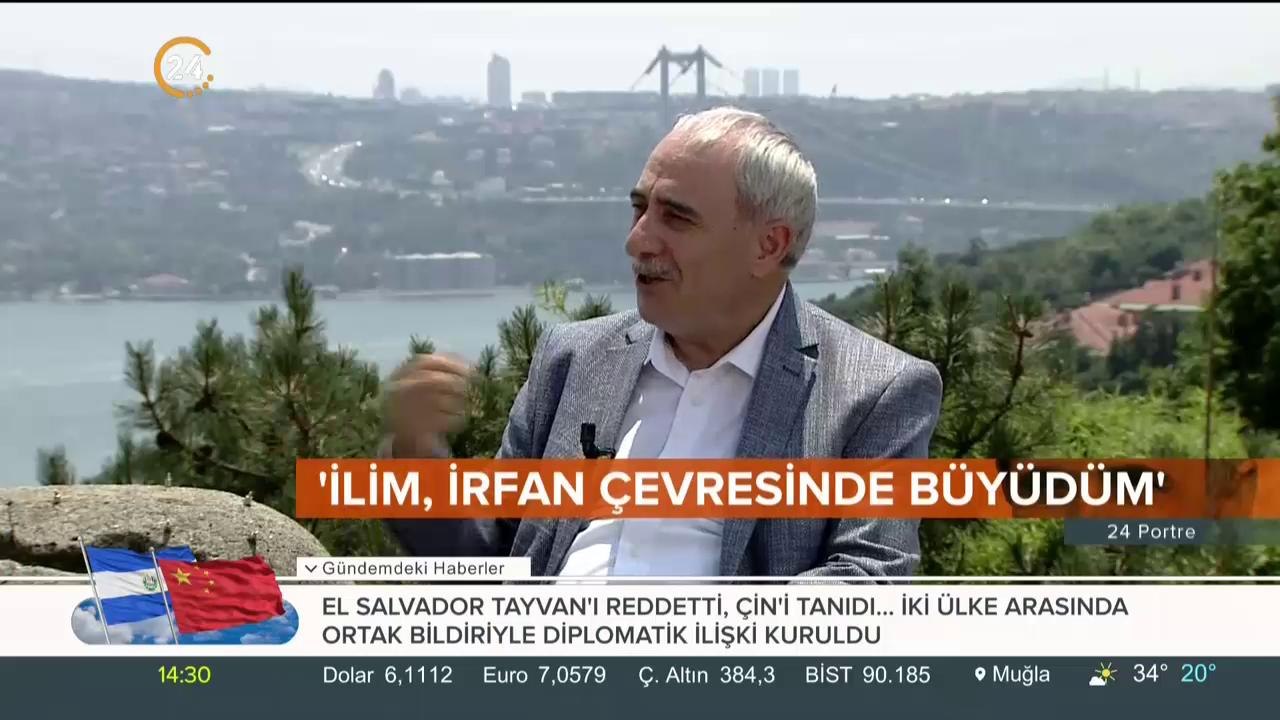 "İlim,irfan çerçevesinde büyüdüm"