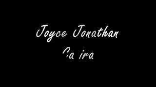 Joyce Jonathan Ça ira with lyrics