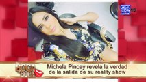 Michela Pincay revela la verdad de la salida de su reality show