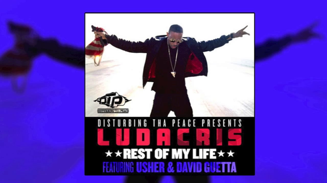 Ludacris Rest Of My Life ft. Usher & David Guetta