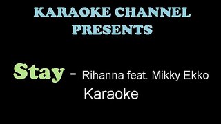 Rihanna Stay ft. Mikky Ekko Karaoke