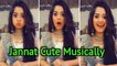 Jannat Zubair Rahmani (Pankti) Cute Tik Tok Musical.ly || Tu Aashiqui || Colors Tv ||