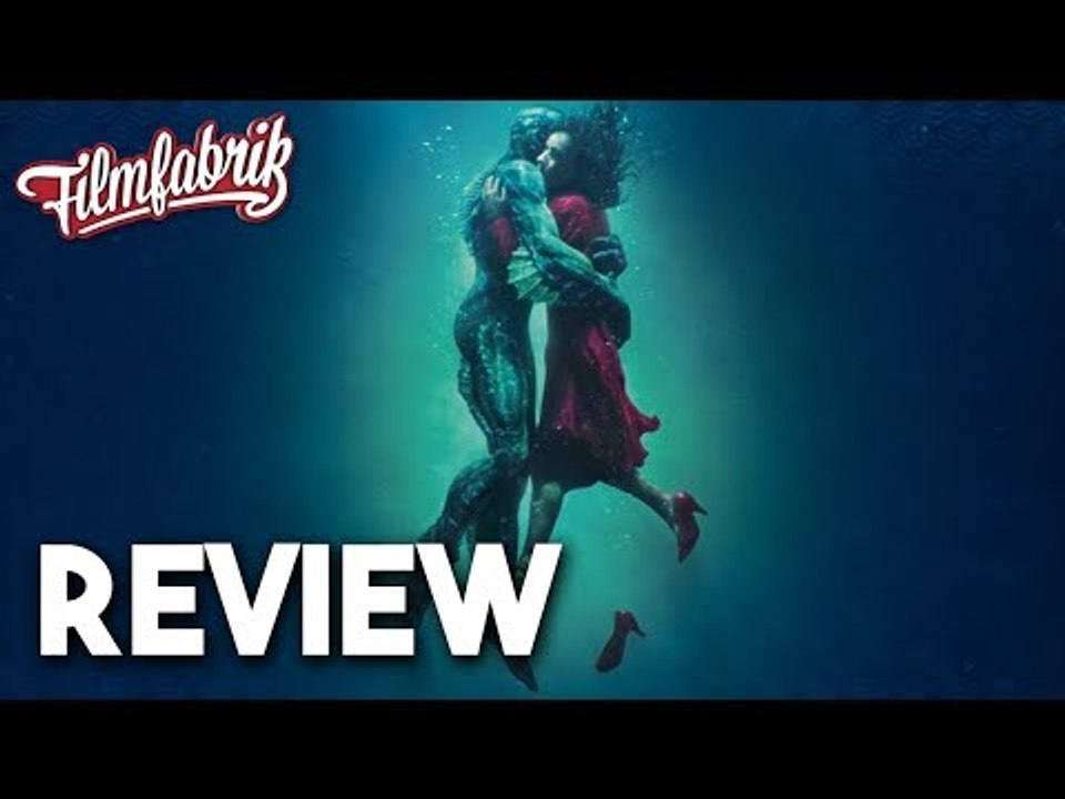 SHAPE OF WATER | Kritik & Review | Guillermo del Toro 2018