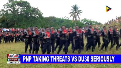PNP taking threats vs Du30 seriously
