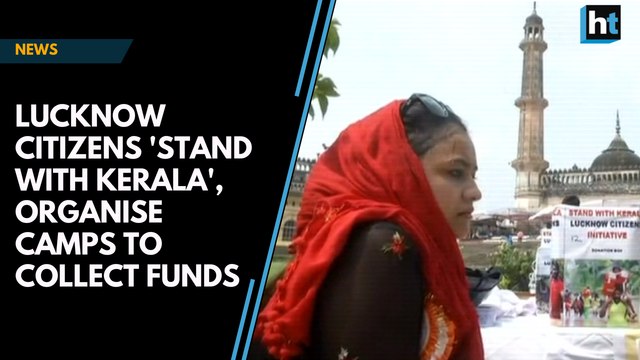 Lucknow citizens 'Stand with Kerala', organise camps to collect funds